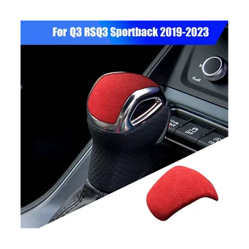 Автомобильная ручка переключения передач Накладка для Audi Q3 RSQ3 Sportback 2019-2023 Переключение передач Накладка на гандбол Наклейка Аксессуары Красный