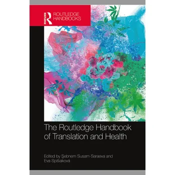 The Routledge Handbook Of Translation And Health (книга в мягкой обложке)